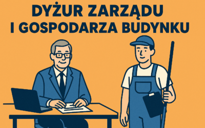 Dyżur zarządu i gospodarza budynku